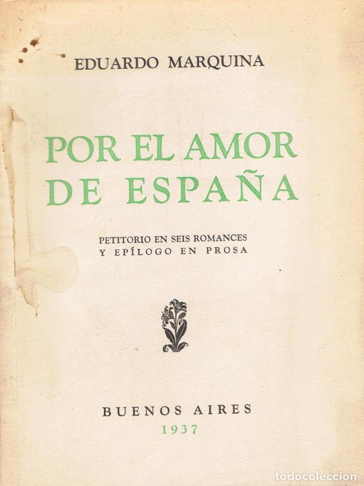 Libri di seconda mano: POR EL AMOR DE ESPA&Ntilde;A. Petitorio en seis romances y ep&iacute;logo en prosa