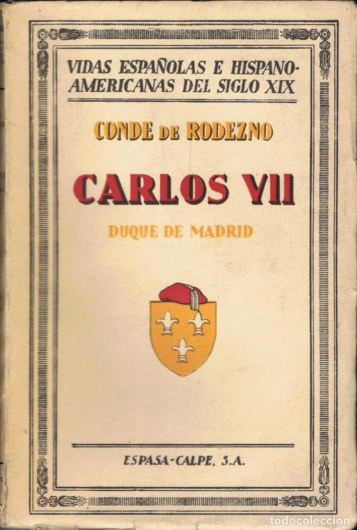 Libros: CARLOS VII DUQUE DE MADRID - Foto 1