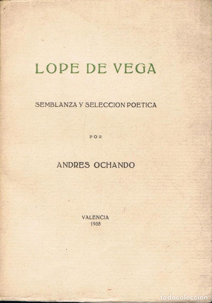 Libros: LOPE DE VEGA. Semblanza y Selecci&oacute;n Po&eacute;tica - Foto 1