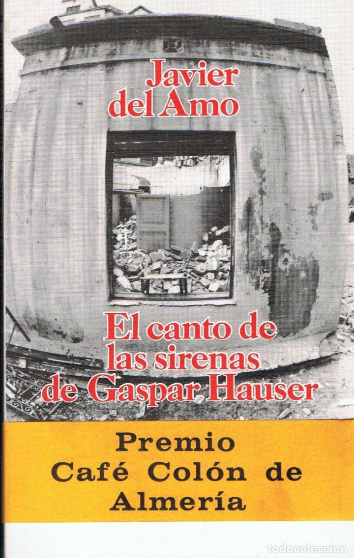 Libros: EL CANTO DE LAS SIRENAS DE GASPAR HAUSER - Foto 1