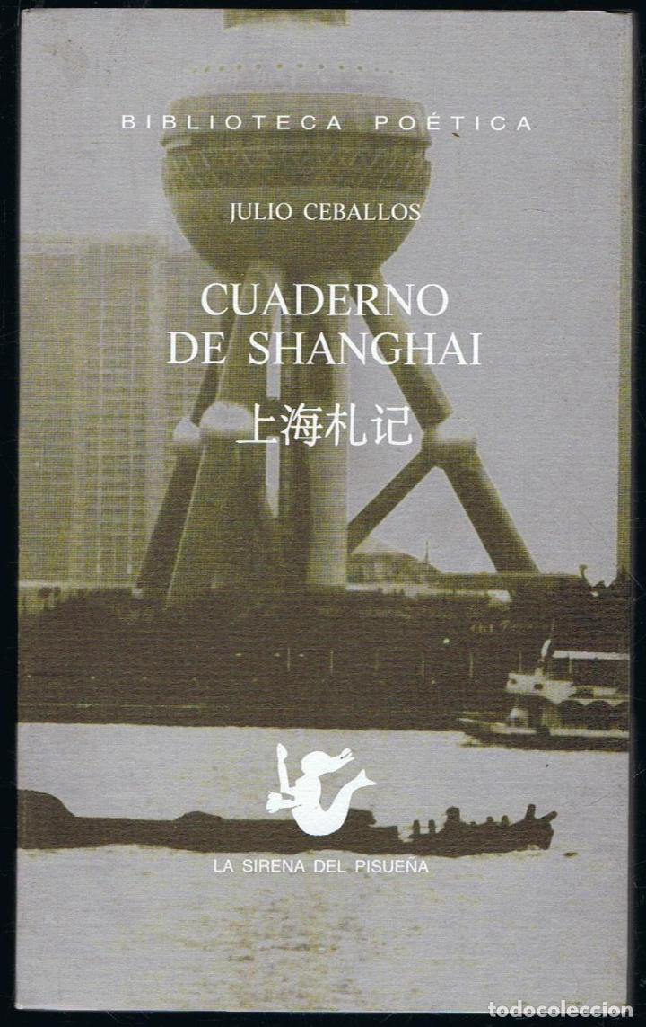 Libros: CUADERNO DE SHANGHAI. Poes&iacute;a - Foto 1