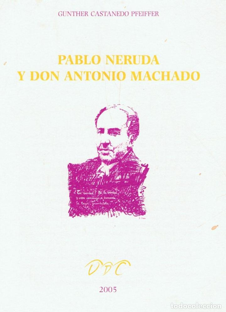 Libros: PABLO NERUDA Y DON ANTONIO MACHADO - Foto 1