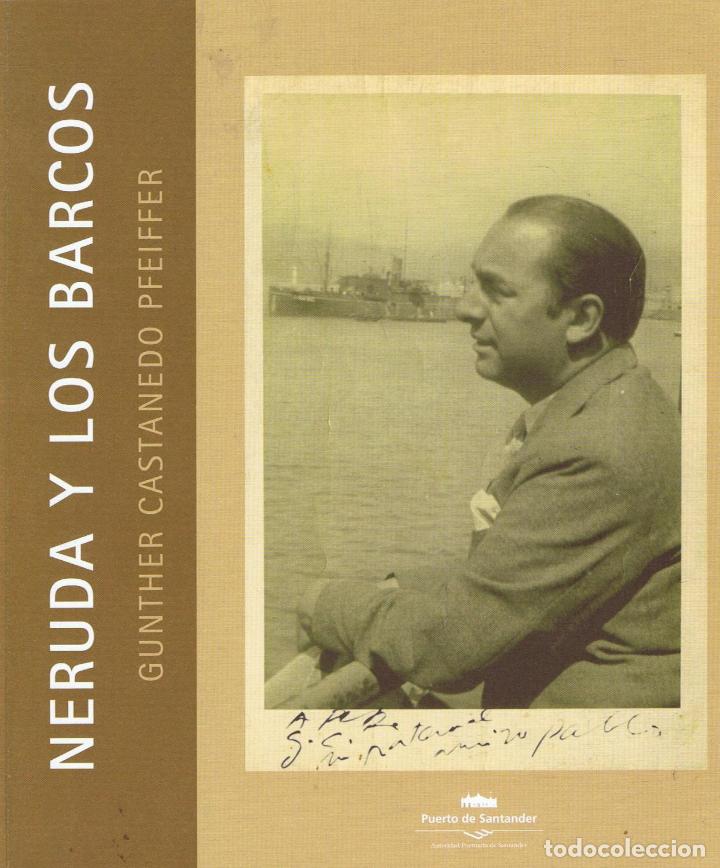 Libros: NERUDA Y LOS BARCOS - Foto 1