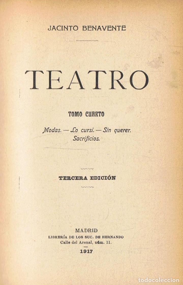 Libros: TEATRO. Tomo Cuarto. Modas * Lo cursi * Sin querer * Sacrificios - Foto 1