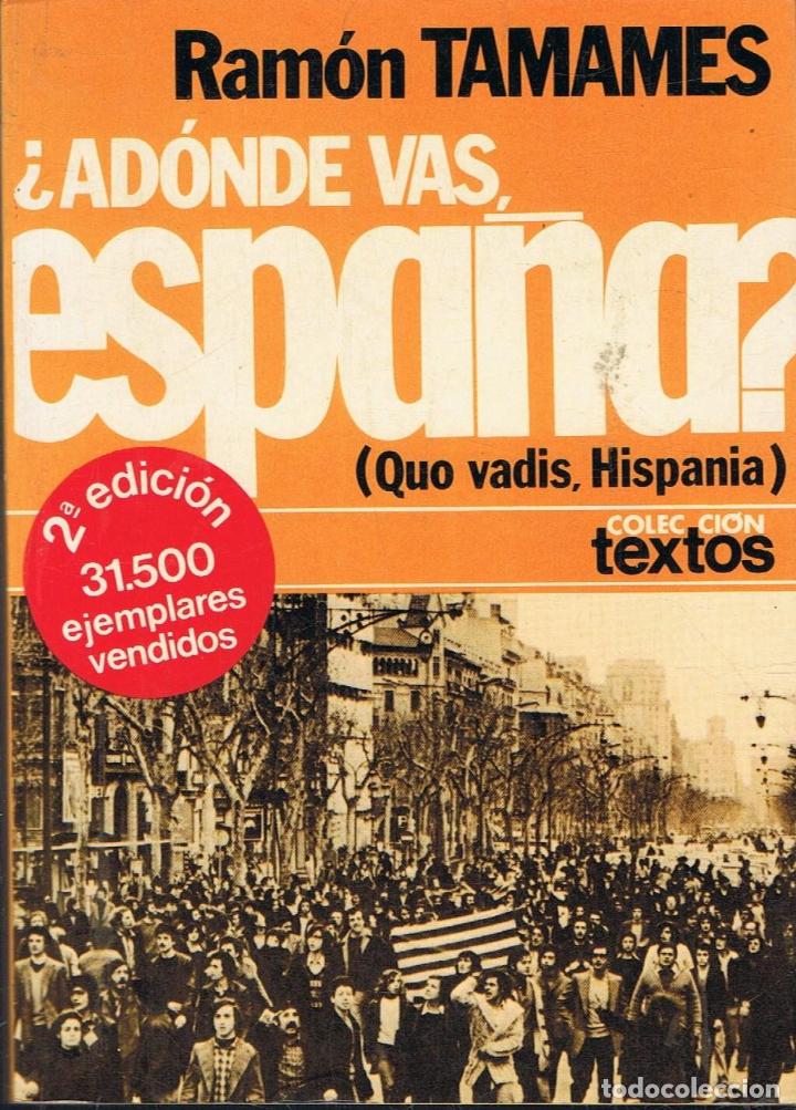 Libros: &iquest;AD&Oacute;NDE VAS, ESPA&Ntilde;A? (Quo vadis, Hispania). - Foto 1
