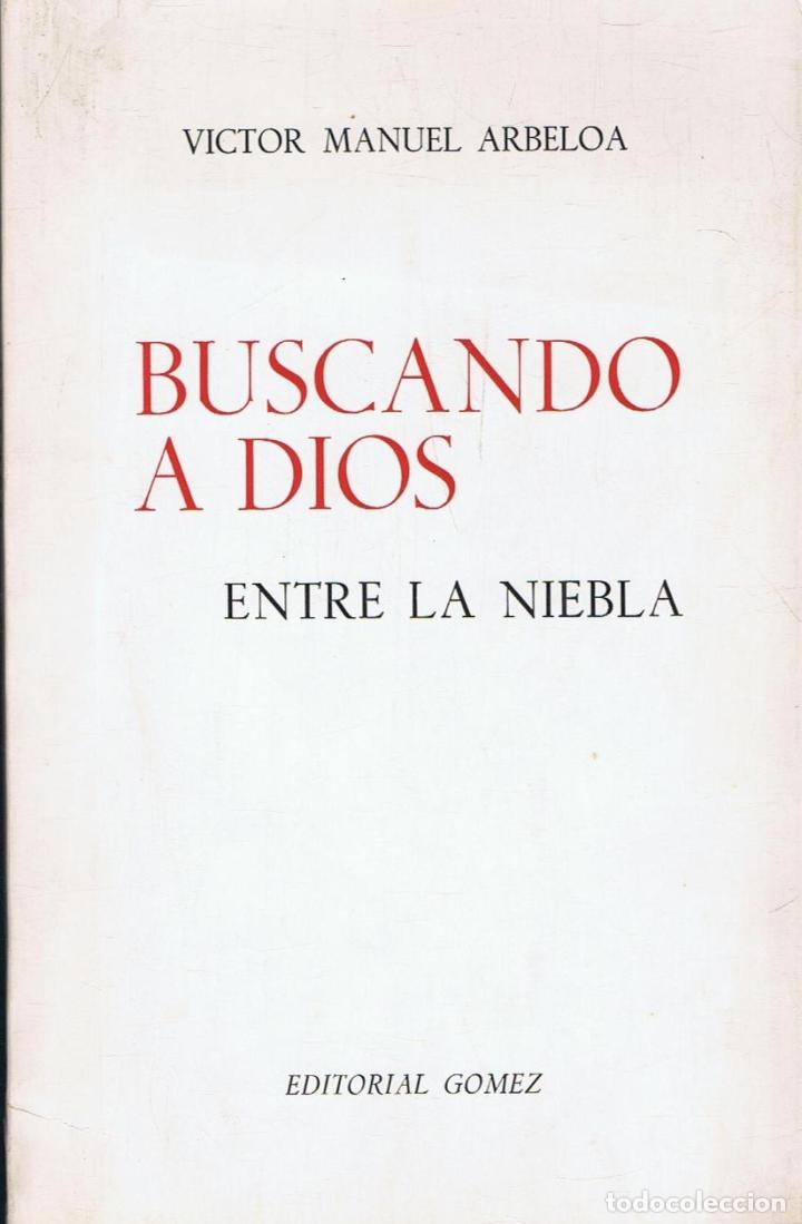 Libros: BUSCANDO A DIOS ENTRE LA NIEBLA. Poes&iacute;a