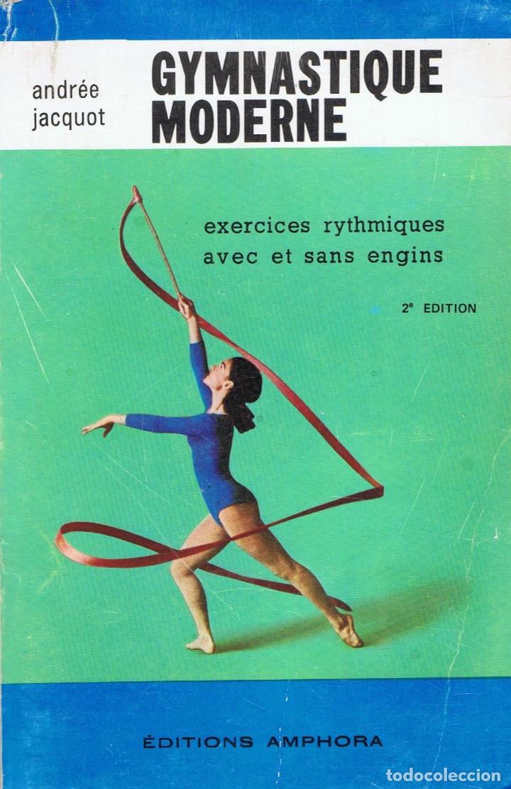 Libri di seconda mano: GYMNASTIQUE MODERNE. Exercices rythmiques avec et sans engins