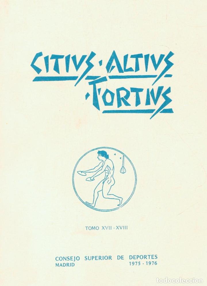 Libros: CITIUS ALTIUS FORTIUS. Tomo XVII - XVIII - Foto 1