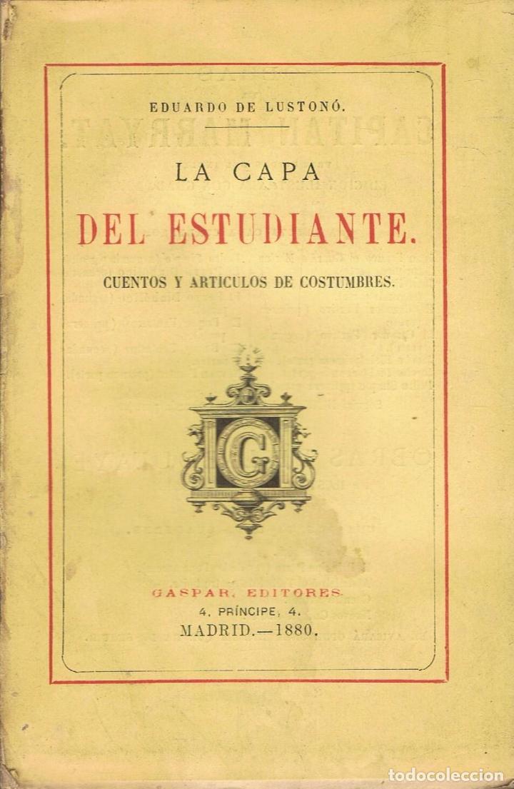 Libros: LA CAPA DEL ESTUDIANTE. Cuentos y Art&iacute;culos de costumbres - Foto 1
