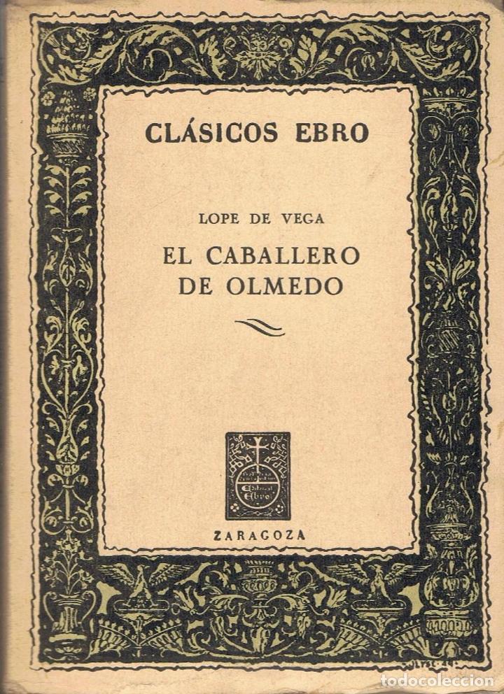 Libros: EL CABALLERO DE OLMEDO - Foto 1