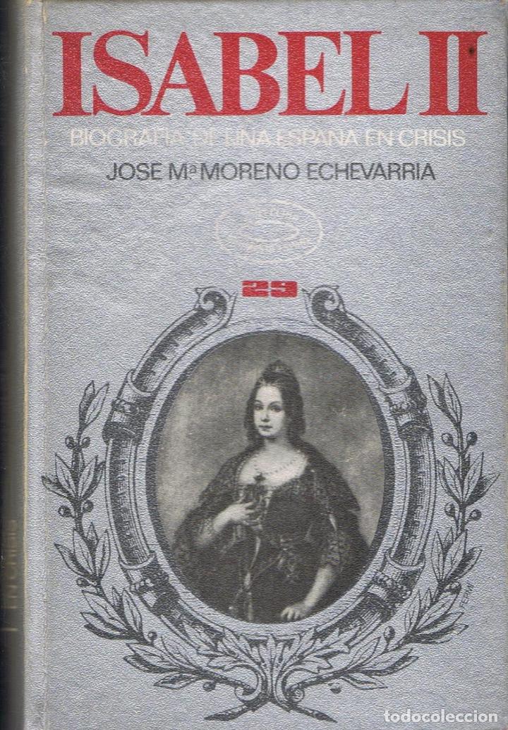 Libros: ISABEL II. BIOGRAF&Iacute;A DE UNA ESPA&Ntilde;A EN CRISIS - Foto 1