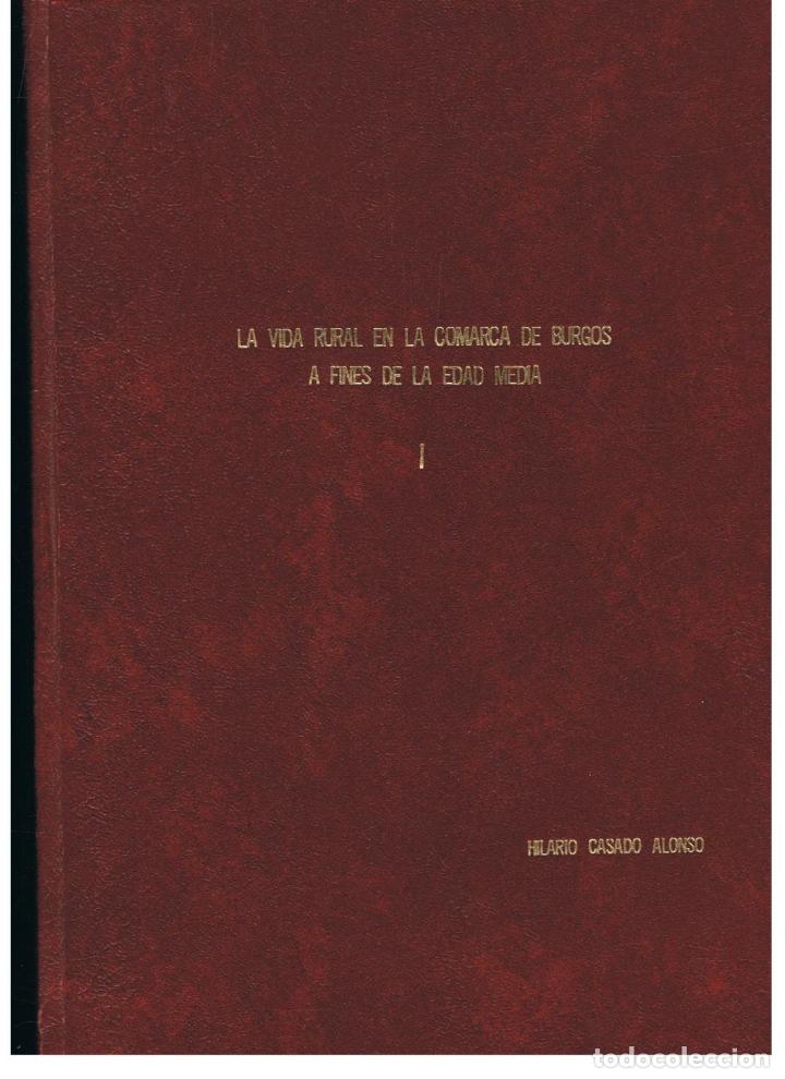 Libros: LA VIDA RURAL EN LA COMARCA DE BURGOS A FINES DE LA EDAD MEDIA. 2 Tomos.