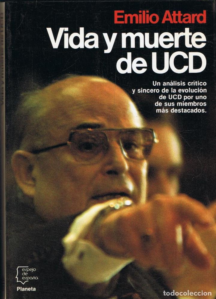 Libros: VIDA Y MUERTE DE UCD - Foto 1