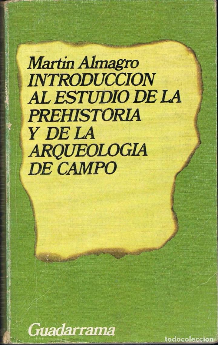 Libros: INTRODUCCI&Oacute;N AL ESTUDIO DE LA PREHISTORIA Y DE LA ARQUEOLOG&Iacute;A DE CAMPO - Foto 1