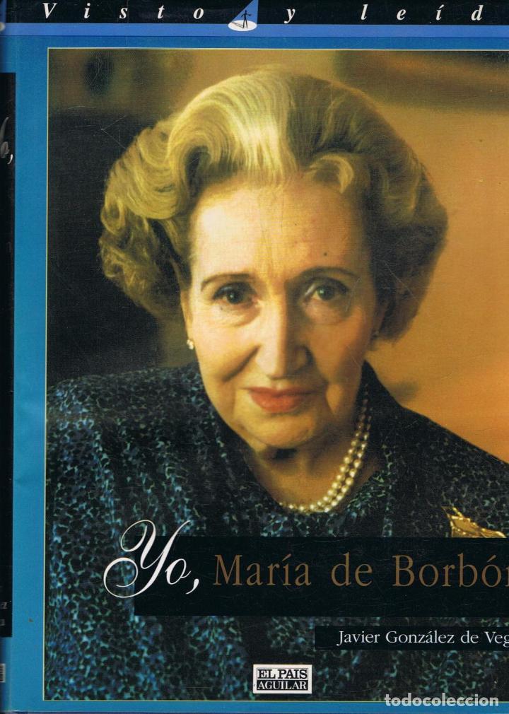 Libros: YO, MAR&Iacute;A DE BORB&Oacute;N - Foto 1