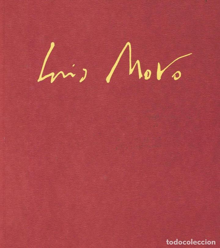 Libros: LUIS MORO. METAMORFOSIS - Foto 1