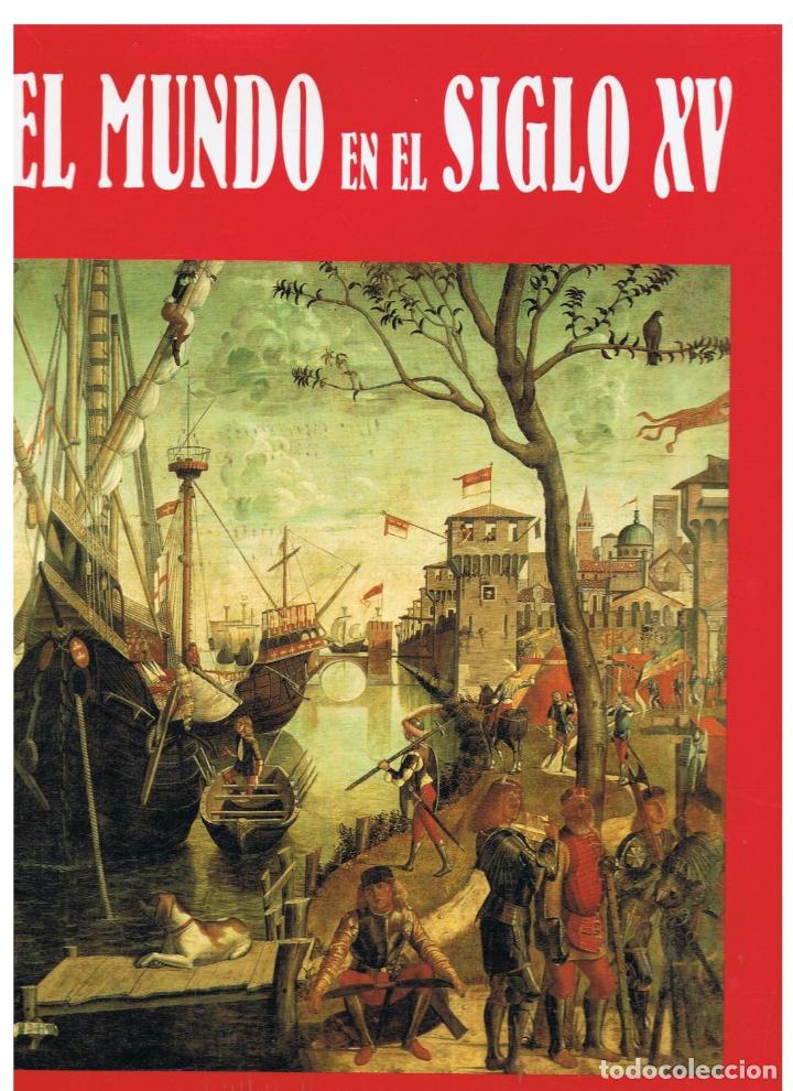 Libros: EL MUNDO EN EL SIGLO XV - Foto 1