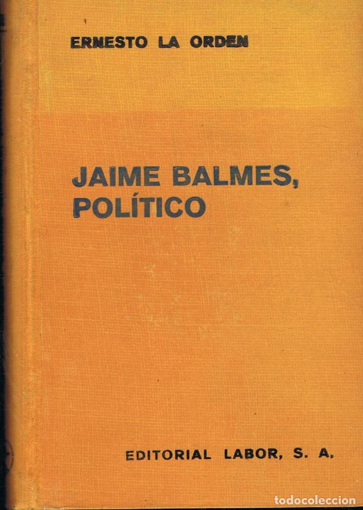 Libros: JAIME BALMES, POL&Iacute;TICO - Foto 1