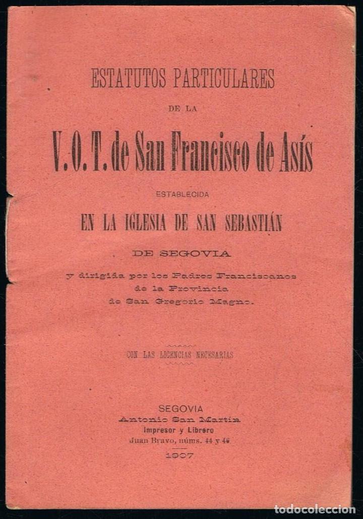 Libros: ESTATUTOS PARTICULARES DE LA V.O.T. DE SAN FRANCISCO DE AS&Iacute;S ESTABLECIDA EN LA IGLESIA DE SAN SEBAST