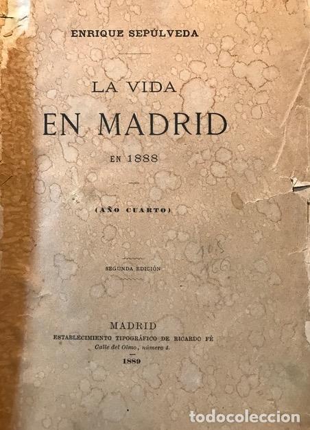 Libros: LA VIDA EN MADRID EN 1888. ( A&Ntilde;O CUARTO ). - Foto 1