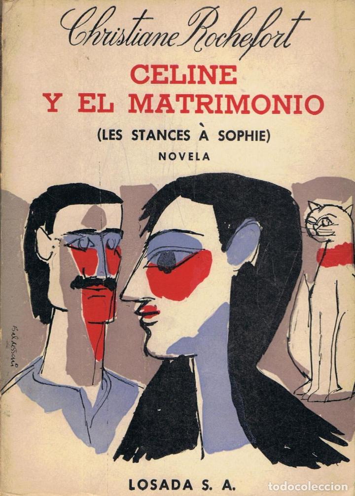 Libros: CELINE Y EL MATRIMONIO (Les stances &aacute; Sophie). - Foto 1