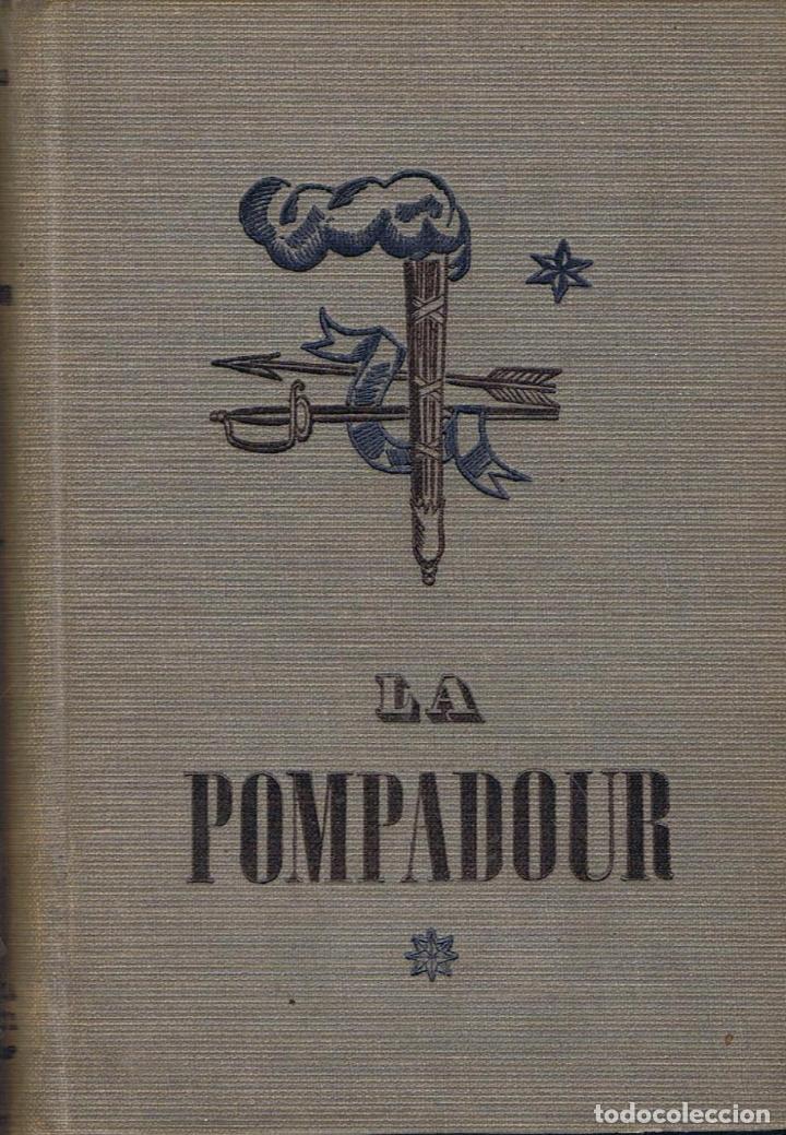 Libros: LA POMPADOUR (favorita Real). - Foto 1