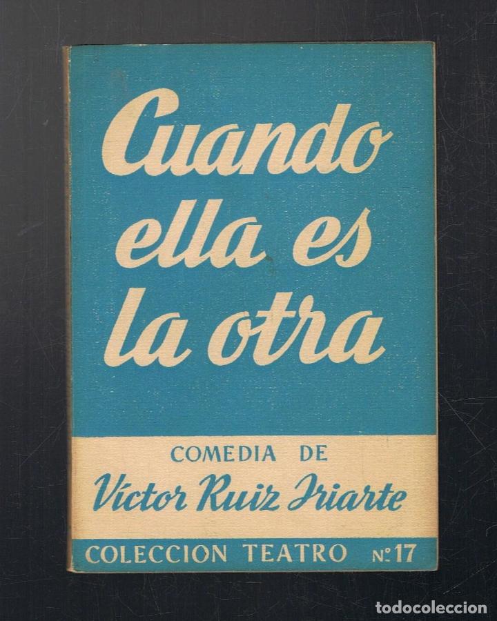 Libros: CUANDO ELLA ES LA OTRA. Farsa en tres actos - Foto 1