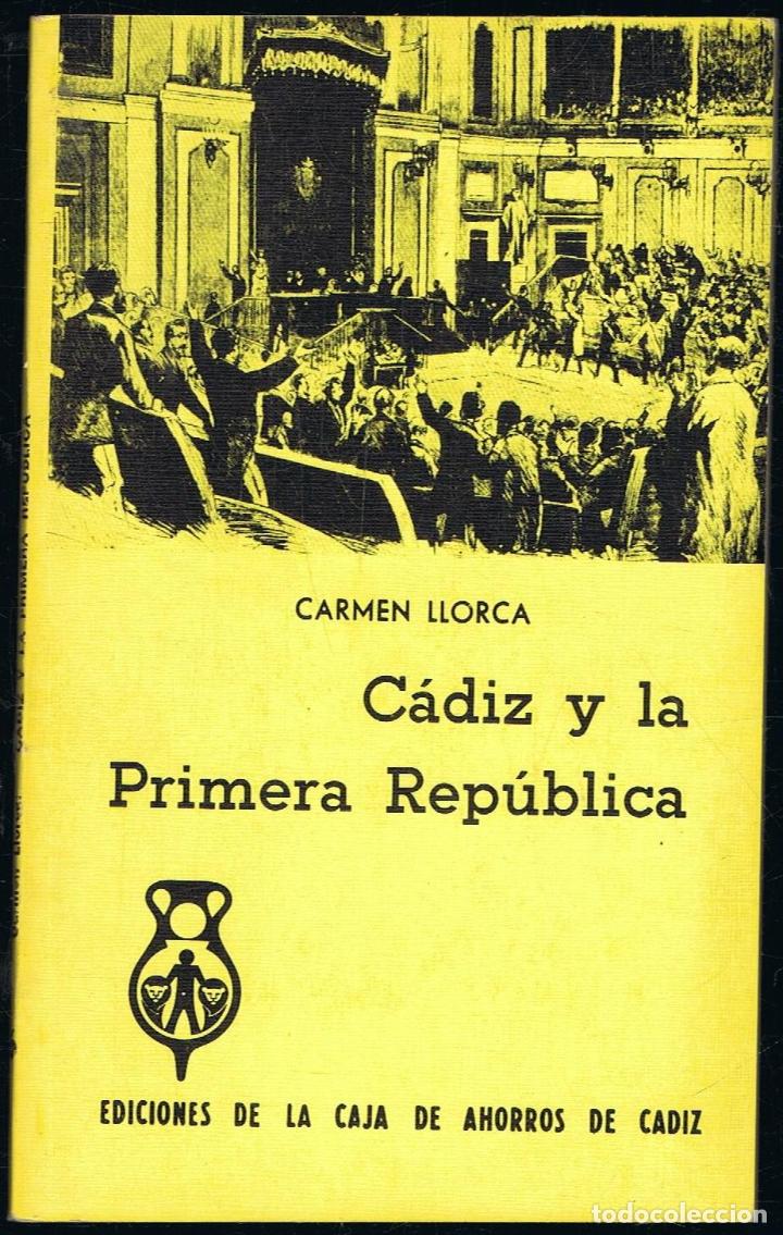 Libros: C&Aacute;DIZ Y LA PRIMERA REP&Uacute;BLICA. - Foto 1