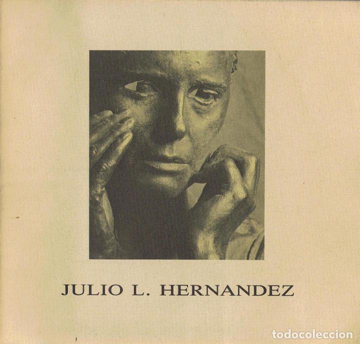 Libros: JULIO L. HERNANDEZ. SCULPTURES, MEDAILLES, DESSINS - Foto 1