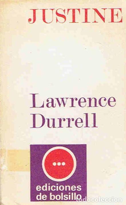 Libros: JUSTINE. El cuarteto de Alejandr&iacute;a. - Durrell. Lawrence, - Foto 1