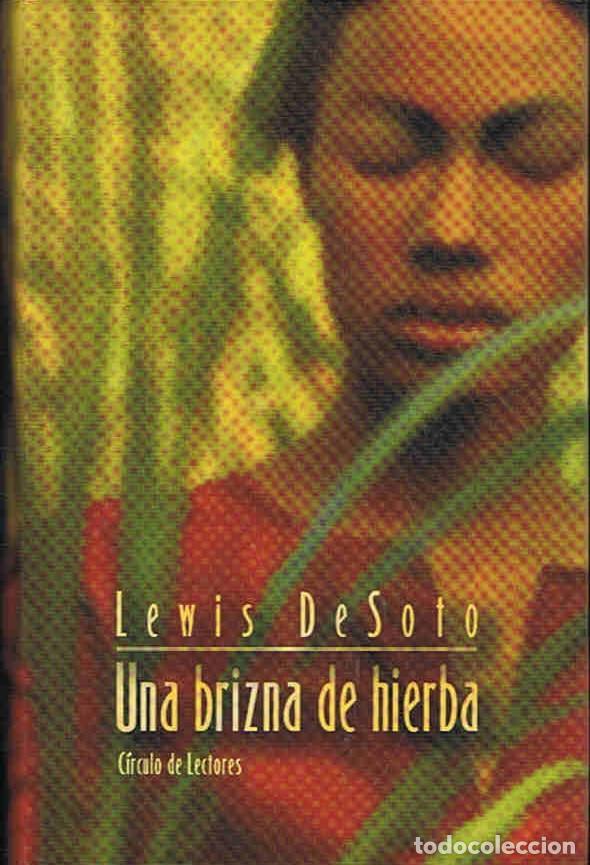 Libros: UNA BRIZNA DE HIERBA. - De Soto.  Lewis, - Foto 1