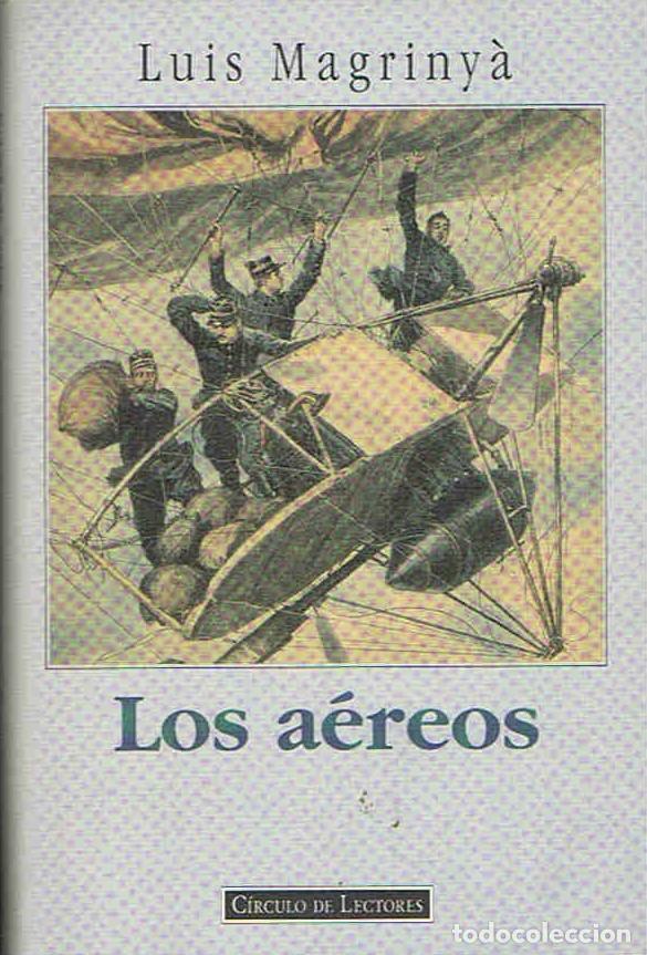 Libros: LOS A&Eacute;REOS. - Magriny&aacute;.  Luis, - Foto 1