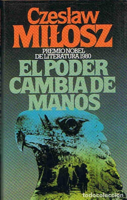 Libros: EL PODER CAMBIA DE MANOS. - Milosz.  Czeslaw, - Foto 1