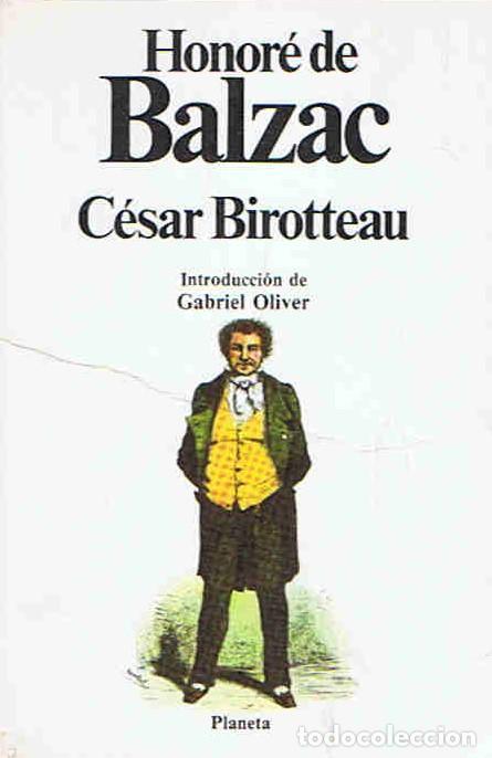 Libros: C&Eacute;SAR BIROTTEAU. - Balzac.  Honor&eacute; de, - Foto 1