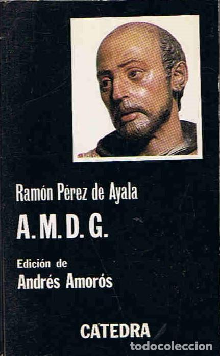 Libros: A.M.D.G. La vida en los colegios de jesuitas. - P&eacute;rez de Ayala.  Ram&oacute;n, - Foto 1