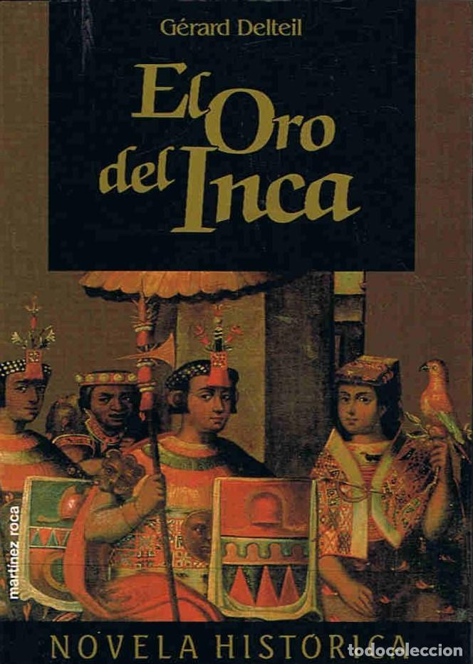Libros: EL ORO DEL INCA. - Delteil.  G&eacute;rard, - Foto 1