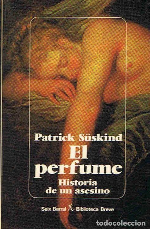 Libros: EL PERFUME. Historia de un asesino. - S&uuml;skind.  Patrick, - Foto 1