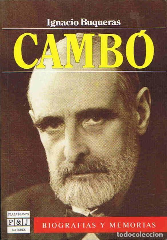 Libros: CAMB&Oacute;. Biograf&iacute;a y Memorias. - Buqueras. Ignacio, - Foto 1