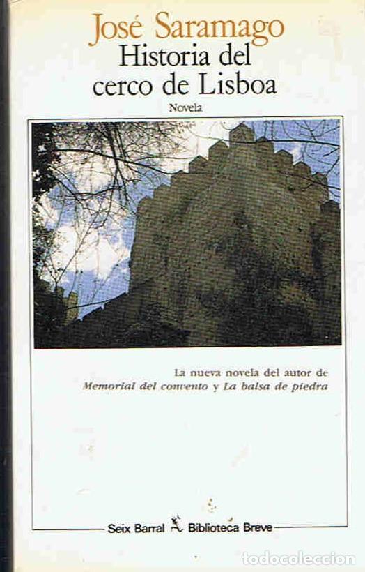 Libros: HISTORIA DEL CERCO DE LISBOA. - Saramago.  Jos&eacute;, - Foto 1