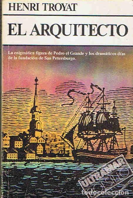Libros: EL ARQUITECTO. - Troyat.  Henri, - Foto 1