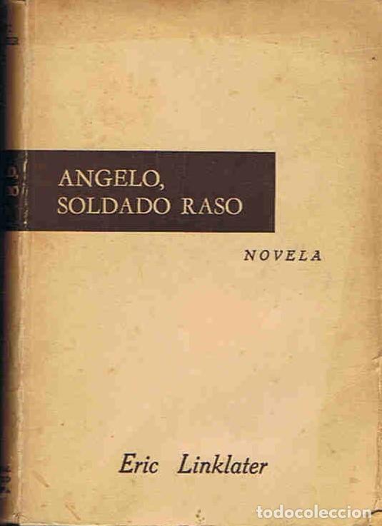 Libros: ANGELO, SOLDADO RASO. - Linklater.  Eric, - Foto 1
