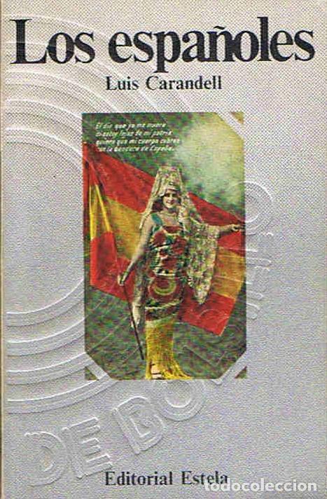 Libros: LOS ESPA&Ntilde;OLES. - Carandell.  Luis, - Foto 1