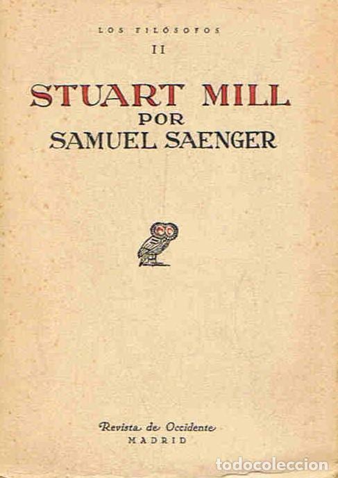 Libros: STUART MILL. - Saenger.  Samuel, - Foto 1