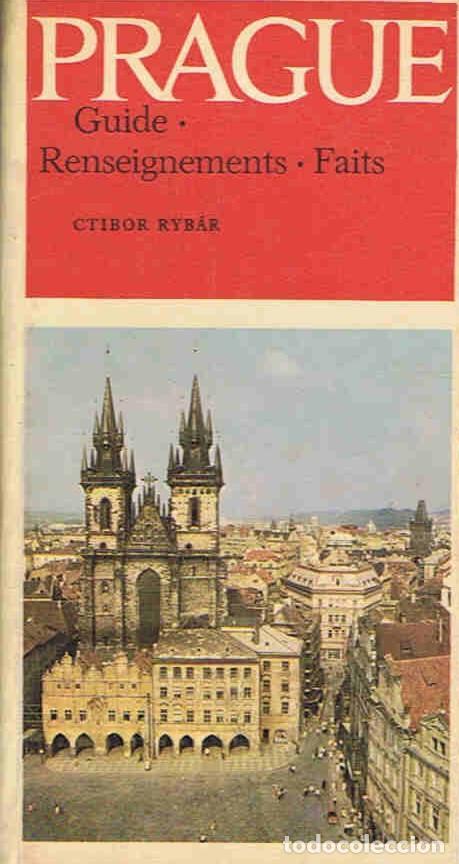 Libros: PRAGUE. Guide,  renseignements, faits. - Ryb&aacute;r.  Ctibor, - Foto 1