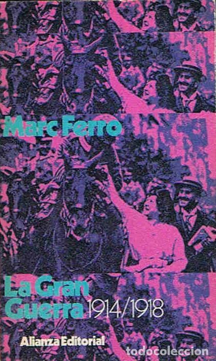 Libros: LA GRAN GUERRA 1914 � 1918. - Ferro.  Marc, - Foto 1