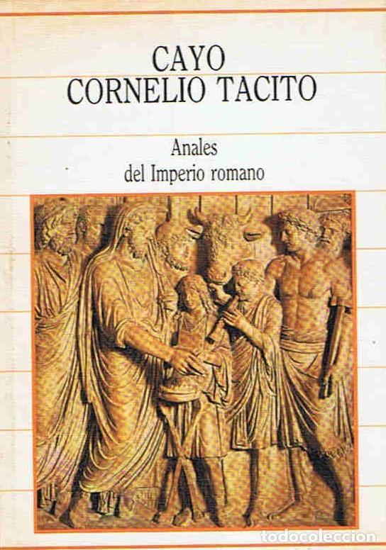 Libros: ANALES DEL IMPERIO ROMANO. - Cornelio T&aacute;cito.  Cayo, - Foto 1
