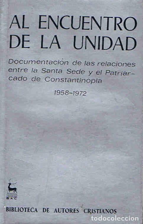 Libros: AL ENCUENTRO DE LA UNIDAD. - Editorial. - Foto 1