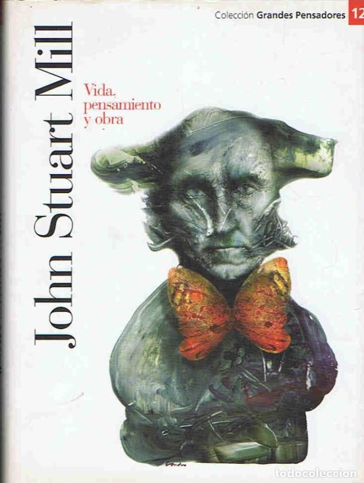 Libros: JOHN STUART MILL. VIDA, PENSAMIENTO Y OBRA. - Bedogni.  &Uacute;rsula, - Foto 1
