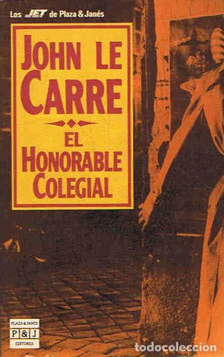 Libros: EL HONORABLE COLEGIAL. - Le Carre.  John, - Foto 1