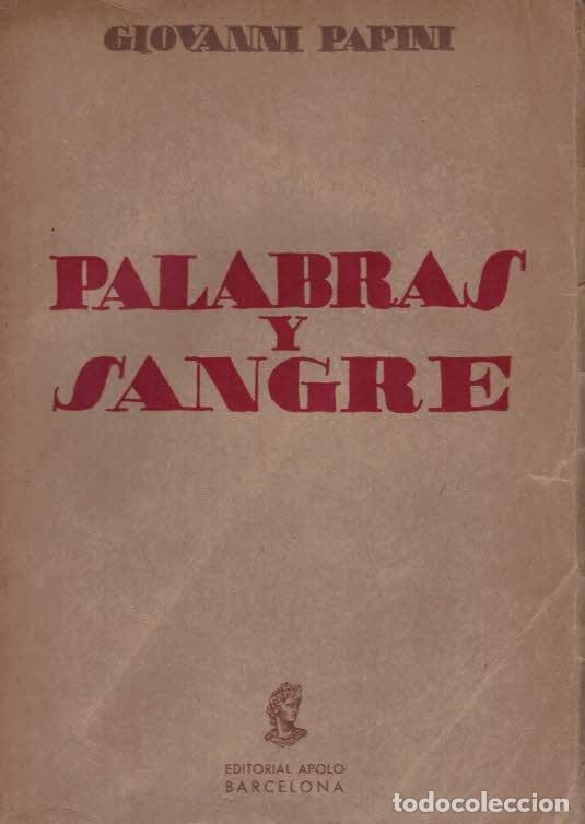 Libros: PALABRAS Y SANGRE. - Papini. Giovanni, - Foto 1